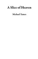   A Slice of Heaven