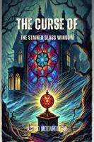 The Curse of the Stained Glass Window