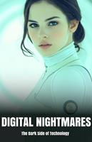   Digital Nightmares: The Dark Side of Technology