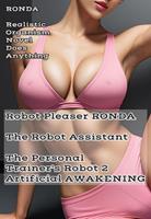   Robot Pleaser Ronda The Robot Assistant The Personal Trainer's Robot 2 Artifical Awakening