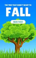   The Tree That Didn't Want to Fall