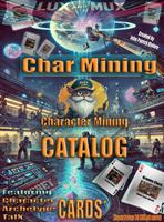 Lux and Mux Char Mining Character Mining Catalog