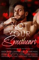   Not Your Sweetheart