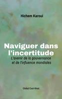   Naviguer dans l'incertitude