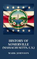  History of Somerville (Massachusetts, U.S.)