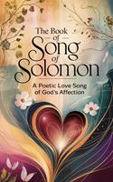   The Book of Song of Solomon