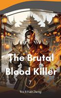   The Brutal Blood Killer