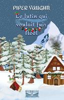 Le lutin qui voulait fuir Noël