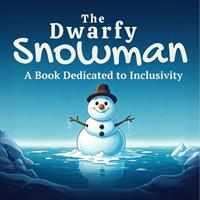   The Dwarfy Snowman