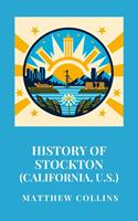   History of Stockton (California, U.S.)