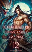   Ultimate Killer Enhancement System