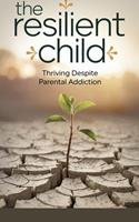   The Resilient Child