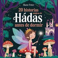   20 historias mágicas de hadas antes de dormir