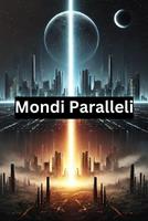   Mondi Paralleli