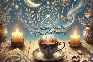 The History and Art of Tea Leaf Reading
