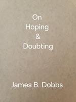   On Hoping & Doubting
