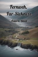   Fernweh, Far-Sickness