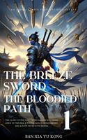 The Breeze Sword, The Bloodied Path