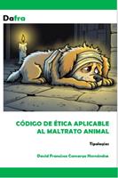   C&oacute;digo de &eacute;tica Aplicable al Maltrato Animal