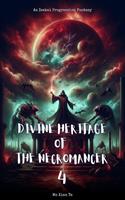 Divine Heritage of the Necromancer
