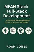   MEAN Stack Full-Stack Development: An In-Depth Guide to MongoDB, Express.js, Angular, and Node.js.
