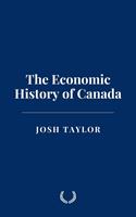The Economic History of Canada