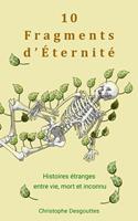   10 Fragments d’Éternité