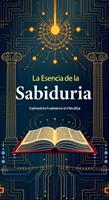   La Esencia de la Sabidur&iacute;a: Explorando los Fundamentos de la Filosof&iacute;a