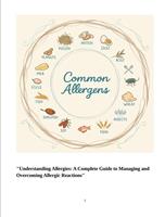 A Complete Guide to Managing and Overcoming Allergic Reactions