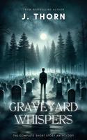  Graveyard Whispers