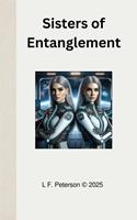   Sisters of Entanglement