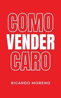   Como Vender Caro