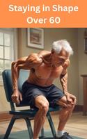   Staying in Shape Over 60