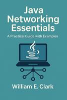 Java Networking Essentials: A Practical Guide with Examples