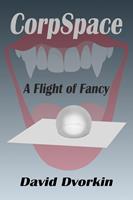   CorpSpace: A Flight of Fancy