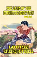 The Land of The Shinning Mountain