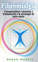 Fibromialgia: Comprendere i sintomi, i trattamenti e le strategie di auto-aiuto