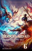The Blood Road to the Infinite Sky