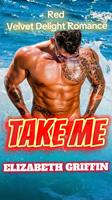   Take Me