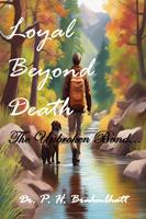   Loyal Beyond Death