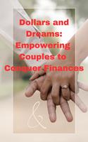   Dollars and Dreams: Empowering Couples to Conquer Finances