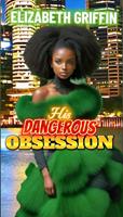   His Dangerous Obsession