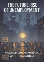   The Future Rise in Unemployment
