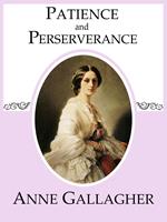   Patience and Perserverance