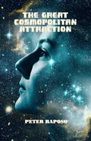 The Great Cosmopolitan Attraction