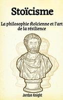 Stoïcisme: La philosophie stoïcienne et l'art de la résilience