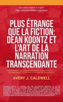   Global East-West: Dean Koontz et l'art de la narration transcendante