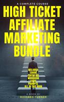   High Ticket Affiliate Marketing Bundle