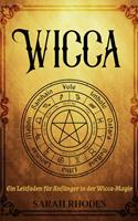   Wicca: Ein Leitfaden für Anfänger in der Wicca-Magie