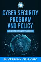   Cybersecurity Program and Policy using NIST Cybersecurity Framework